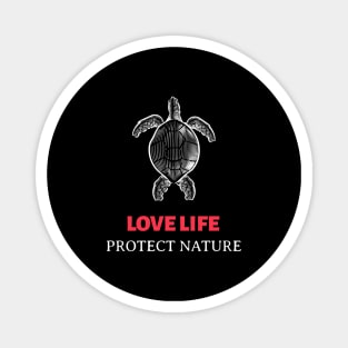 LOVE LIFE PROTECT NATURE No. 1 Magnet